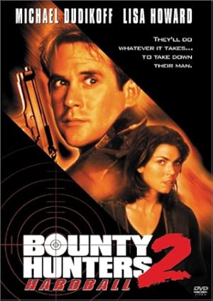 Ζωντανός στόχος /  Bounty Hunters 2: Hardball / Hardball (1997)