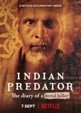 Τα Αρπακτικά της Ινδίας: Το Ημερολόγιο ενός Κατά Συρροή Δολοφόνου / Indian Predator: The Diary of a Serial Killer (2022)