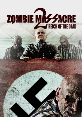 Zombie Massacre 2: Reich the Dead (2015)