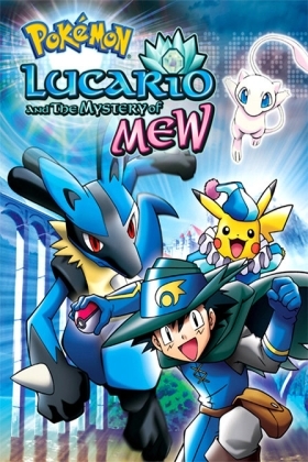 Pokémon: Lucario and the Mystery of Mew (2005)