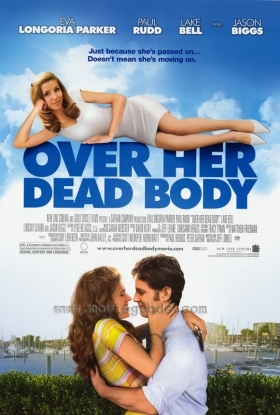 Μόνο Πάνω... από το Πτώμα της / Over Her Dead Body (2008)