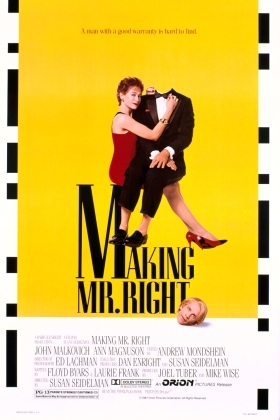 Φτιάχνοντας τον Τέλειο Εραστή / Making Mr. Right (1987)
