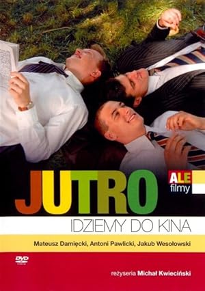 Αυριο Παμε Σινεμα / Jutro Idziemy Do Kina /  Let's Go to the Movies Tomorrow (2007)