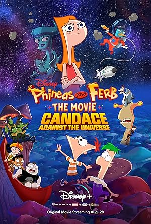 Phineas and Ferb: The Movie: Candace Against the Universe / Φινέας και Φερμπ - Η Ταινία: Κάντας Εναντίον Σύμπαντος (2020)