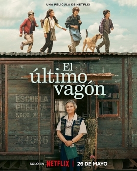 Το Τελευταιο Βαγονι / Where the Tracks End / El último vagón (2023)