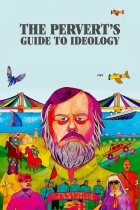 The Pervert's Guide to Ideology / Οδηγός Ιδεολογίας για Διεστραμμένους (2012)