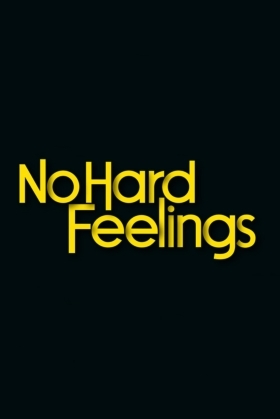 No Hard Feelings / No Hard Feelings (2023)