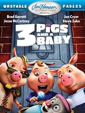 Τρία γουρουνάκια και ένα μωρό/Unstable Fables: 3 Pigs and a Baby  (2008)