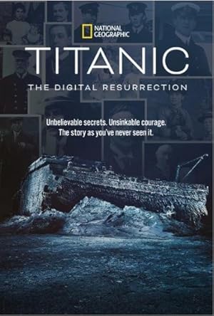 Titanic: The Digital Resurrection (2025)