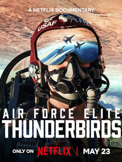 Air Force Elite: Thunderbirds / Η Ελίτ της Πολεμικής Αεροπορίας των ΗΠΑ: Thunderbirds (2025)